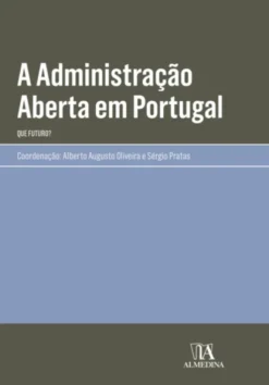 A Administração Aberta em Portugal - Que Futuro?