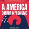 A América Contra o Fascismo