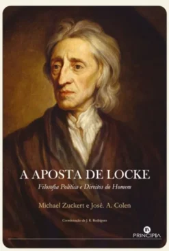 A Aposta de Locke - Filosofia Política e Direitos do Homem