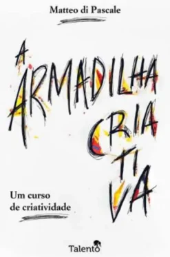 A Armadilha Criativa
