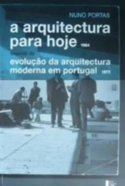 A Arquitectura para Hoje