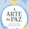 A Arte da Paz