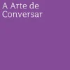 A Arte de Conversar