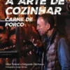 A Arte de Cozinhar - Carne de Porco