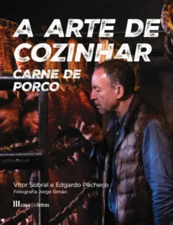 A Arte de Cozinhar - Carne de Porco