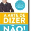 A Arte de Dizer Não