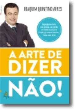 A Arte de Dizer Não