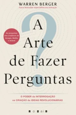 A Arte de Fazer Perguntas