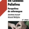 A Arte de Tratar em Cuidados Paliativos: perspectivas de enfermagem
