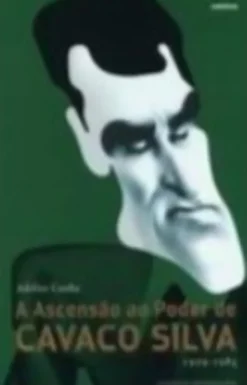 A Ascensão ao Poder de Cavaco Silva