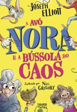 A Avó Nora e a Bússola do Caos