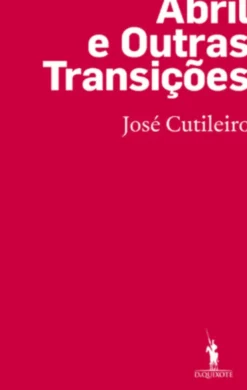 Abril e Outras Transições