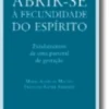 Abrir-se à Fecundidade do Espírito: fundamentos de uma pastoral de gestação