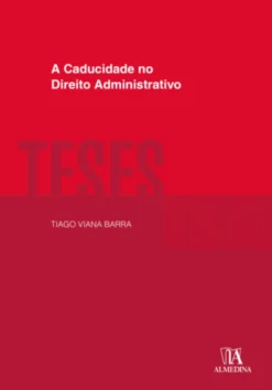 A Caducidade no Direito Administrativo