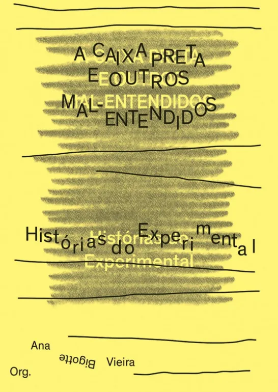 A Caixa Preta e outros Mal-Entendidos- Histórias do Experimental