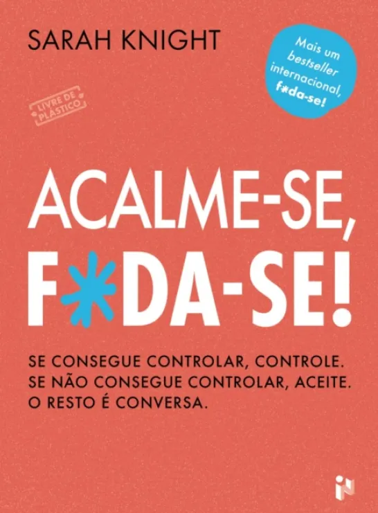 Acalme-se, f*da-se!