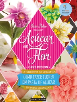 Açúcar em Flor - Como Fazer Flores em Pasta de Açúcar