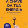 A Chave da Tua Energia