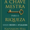 A Chave Mestra para a Riqueza