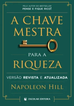 A Chave Mestra para a Riqueza