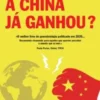 A China já Ganhou?