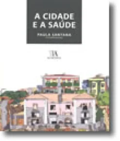 A Cidade e a Saúde