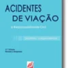 Acidentes de Viação e Responsabilidade Civil - 11ª Ed. - Revista e Ampliada (2012)