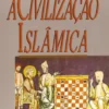 A Civilização Islâmica