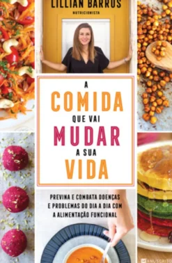 A Comida que Vai Mudar a Sua Vida