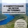 A Competitividade no Setor do Turismo