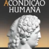 A Condição Humana