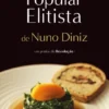 A Cozinha Popular Elitista - Os Pratos do Revolução