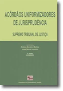 Acórdãos Uniformizadores de Jurisprudência - Supremo Tribunal de Justiça