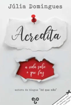 Acredita - A Vida Sabe o que Faz