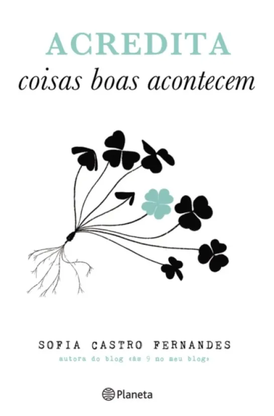 Acredita - Coisas Boas Acontecem