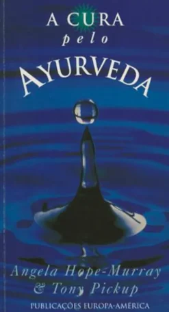 A Cura Pelo Ayurveda