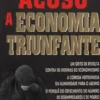 Acuso a Economia Triunfante