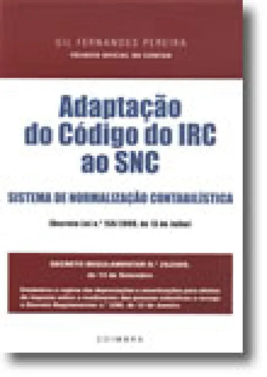 Adaptação do Código do IRC ao SNC - Sistema de Normalização Contabilística