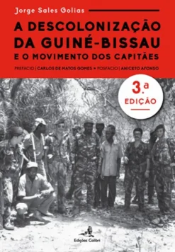 A Descolonização da Guiné-Bissau e o Movimento dos Capitães