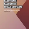 A Desmaterialização da Economia nas Ciências Sociais e Humanas