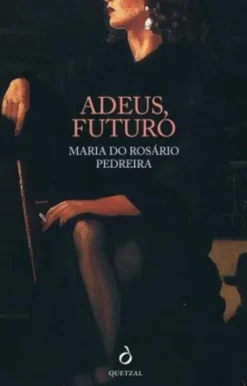 Adeus, Futuro