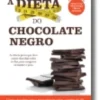 A Dieta do Chocolate Negro