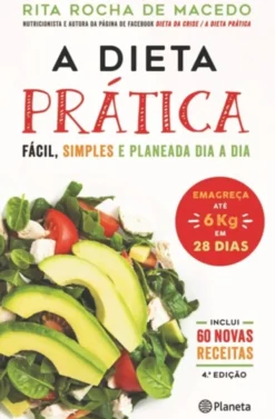 A Dieta Prática - Ed. Aumentada