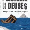 A Distrair os Deuses