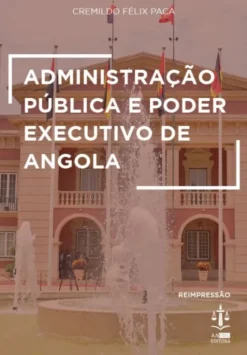 Administração Pública e Poder Executivo de Angola