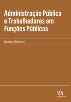 Administração Pública e Trabalhadores em Funções Públicas