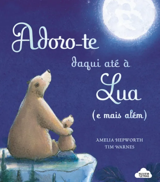 Adoro-te daqui até à Lua (e mais além)