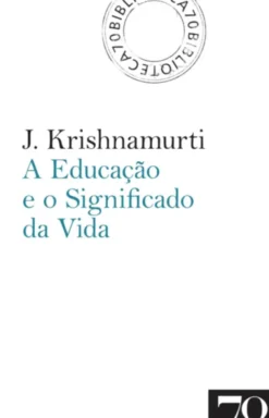 A Educação e o Significado da Vida