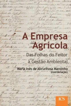 A Empresa Agrícola - Das Folhas do Feitorà Gestão Ambiental
