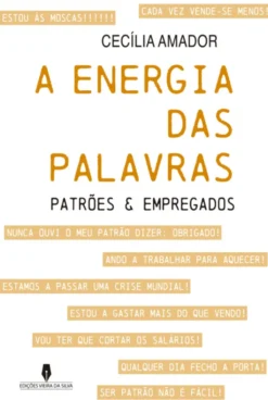 A Energia das Palavras - Patrões & Empregados
